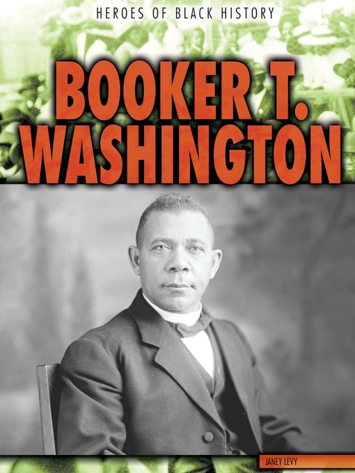 Title details for Booker T. Washington by Janey Levy - Available